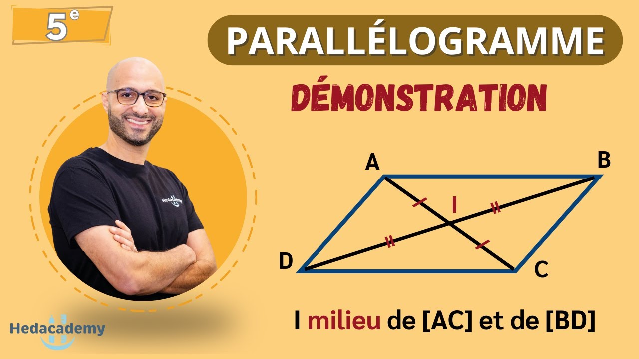 COMMENT DÉMONTRER QUE ABCD PARALLÉLOGRAMME ? 5ᵉ