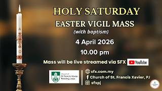 Church of SFX, Petaling Jaya - Easter Vigil