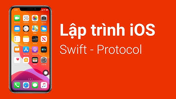 Lập trình iOS | Bài 12: Swift - Protocol