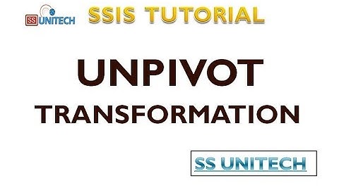 unpivot transformation in ssis | unpivot in ssis | ssis interview |ssis tutorial part 33