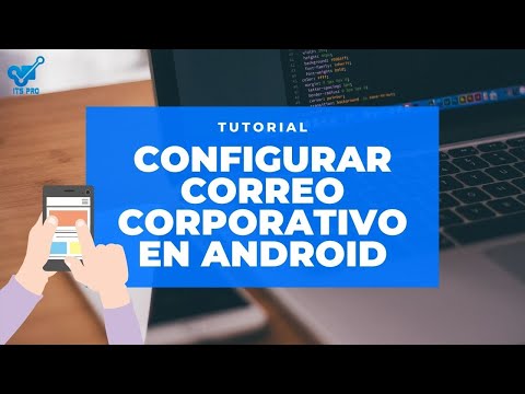 Tutorial Como agregar Correo Corporativo webmail en Android