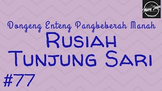 RUSIAH TUNJUNG SARI 77, Dongeng Enteng Mang Jaya, Carita Sunda @MangJayaOfficial