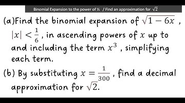 Binomial Expansion to the power of ½   / Find an approximation for  √2 / A Level Mathematics
