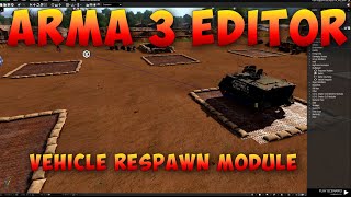 Arma 3 Editor | Vehicle Respawn Module