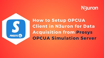 How to Setup OPCUA Client in N3uron for Data Acquisition from Prosys OPCUA Simulation Server | SCADA