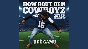 How Bout Dem Cowboyz, 2Step Challenge