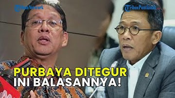 RESPONS PURBAYA DIMINTA SETOP KOMENTARI KEMENTERIAN LAIN: SAYA BERKEPENTINGAN AGAR ANGGARAN TERSERAP