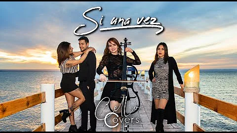 SI UNA VEZ |  COVER BY ANABEL CHAVEZ, CELLO COVERS