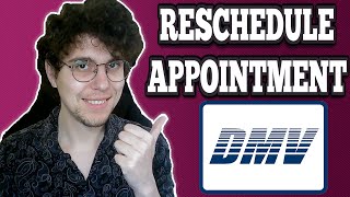How To Reschedule DMV Appointment - Step-By-Step