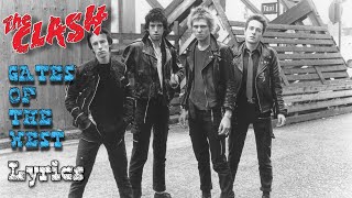 Video thumbnail of "The Clash - Gates Of The West (lyrics)"