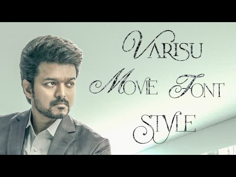 varisu-font-style-tutorial-🔥-varisu-movie-font-download-💥-varisu-vijay-movie-font🔥varisu-movie-vamsi