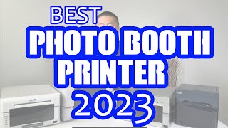 Best Photo Booth Printer 2023