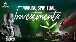 MAKING SPIRITUAL INVESTMENTS || GAINING MOMENTUM 2023 || LAGOSNIGERIA || APOSTLE JOSHUA SELMAN