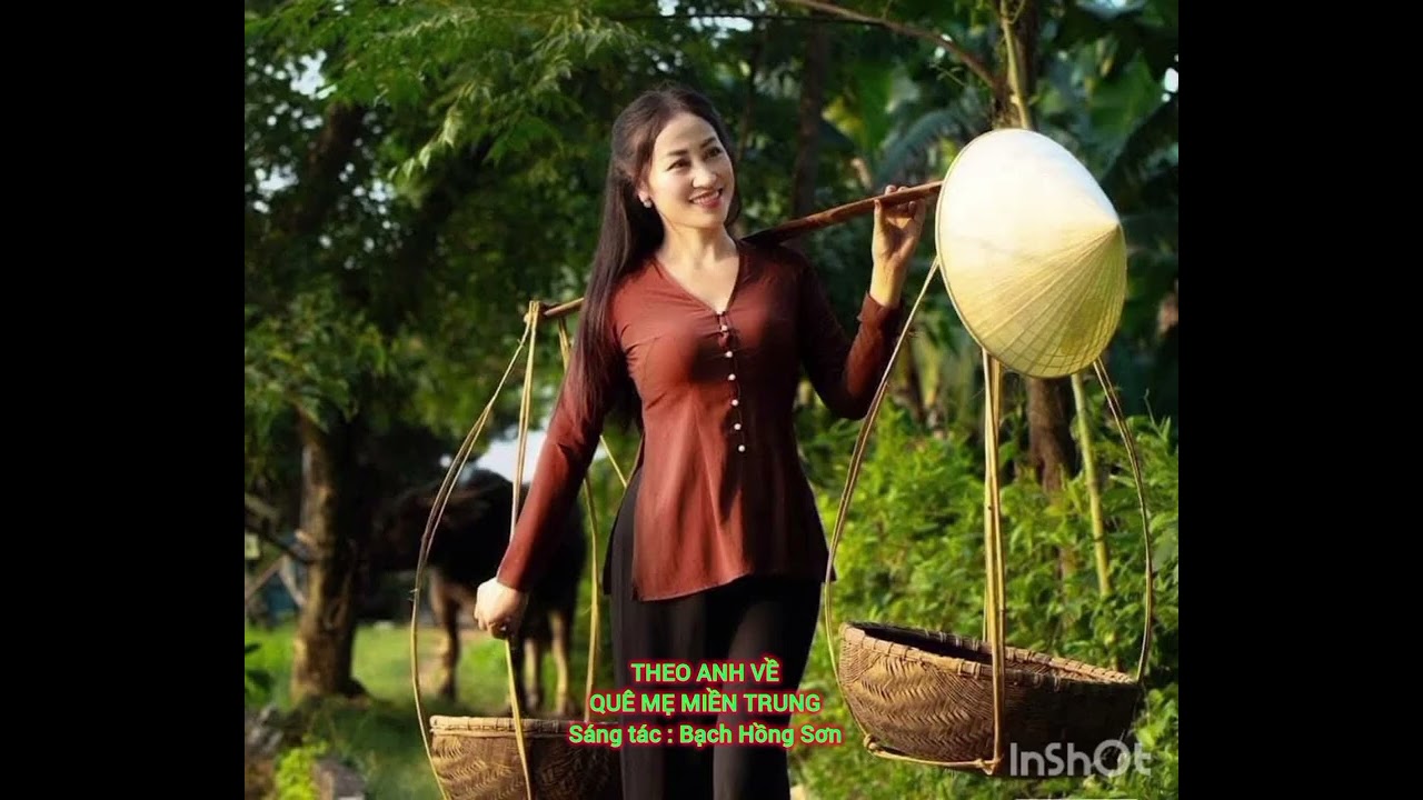 THEO ANH VỀ QUÊ MẸ MIỀN TRUNG ( Bạch Hồng Sơn )