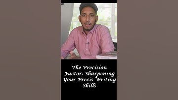 Cracking the Code: Unlocking the Secrets of Precis Writing