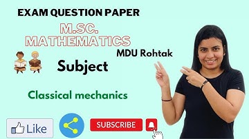 exam questions paper of  classical mechanics | m.sc math