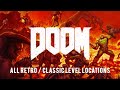 DOOM (2016) - All Retro / Classic DOOM Level Locations