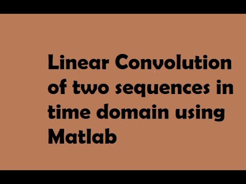 Linear convolution in Matlab - YouTube