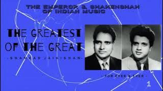 Shankar Jaikishan THE GREATEST OF THE GREAT