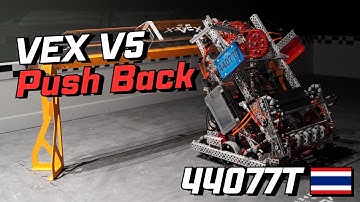 44077T Thailand Regional Robot Reveal | VEX Push Back