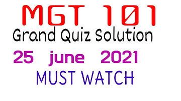 MGT101 Grand Quiz Solution| Education World