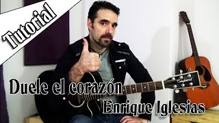 ENRIQUE IGLESIAS - Duele el corazón ( Tutorial )