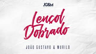 Lençol Dobrado - João Gustavo e Murilo (Audio Oficial)