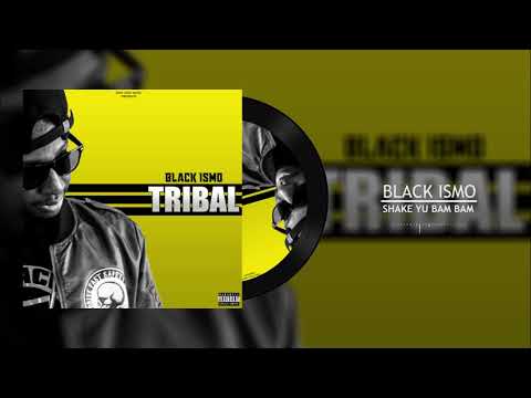 Black Ismo - Shake Yu Bam Bam (Audio)