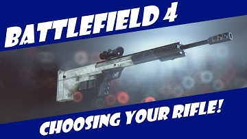 Battlefield 4: Aggressive Recon - Best Rifle Choices!