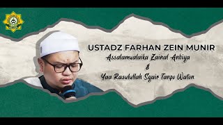 Assalamualaik Zainal Anbiya & Ya Rasulullah Syiir Tanpo Waton - Ustadz Farhan Zein Munir