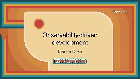 Talk - Bianca Rosa: Observability driven development
