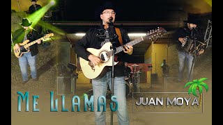 Juan Moya Y Los Del Valle - Me Llamas (En Vivo)