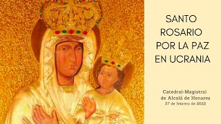 Santo Rosario por la paz en Ucrania - Diócesis de Alcalá de Henares