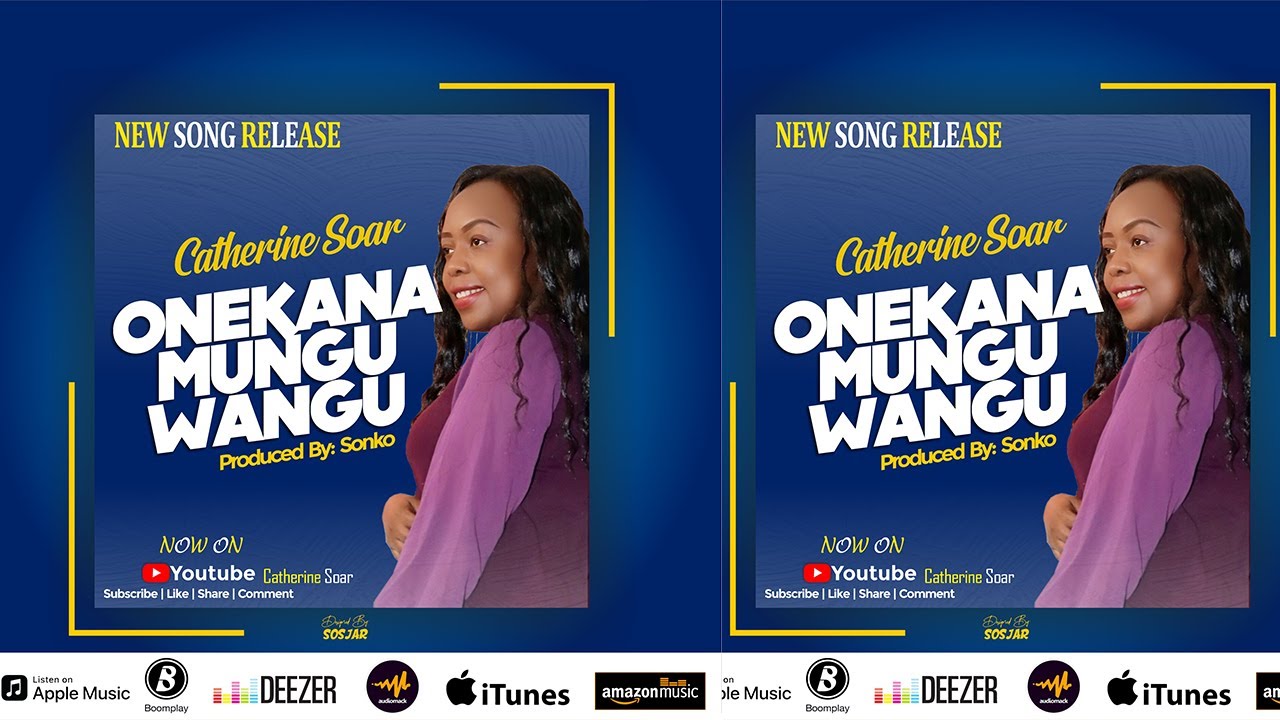 Download Catherine Soar - ONEKANA MUNGU WANGU (Official Lyric Video) SMS SKIZA 5963092 TO 811