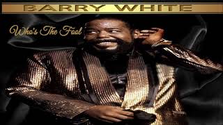 Barry White~ &quot; Who&#39;s The Fool &quot; ~❤️♫~1987