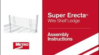 Assembly - Super Erecta Wire Shelf Ledge