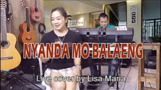Nyanda mo balaeng - live cover Lisa Maria