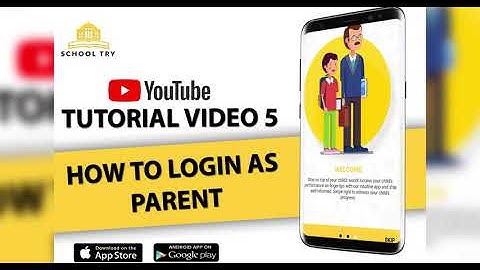 How to LOGIN as PARENT on SCHOOLTRY web / App (Tutorial Video 5)
