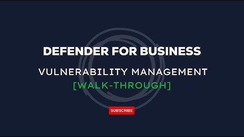 Defender for Business - Vulnerability Management Demo