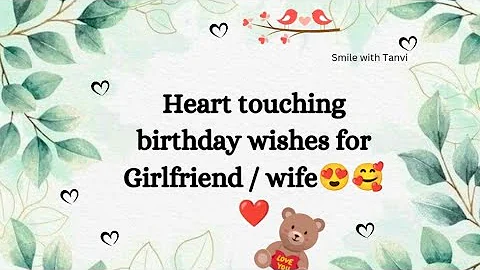 Heart touching birthday wishes for girlfriend / wife #happybirthday #gf #love