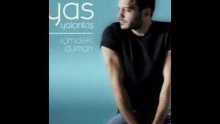 İlyas Yalçıntaş - İçimdeki Duman (15 Dakikalık Versiyon)