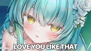 NightCore - Love You Like That (DJSM, Hanno \u0026 Becky Smith) (Lyrics)