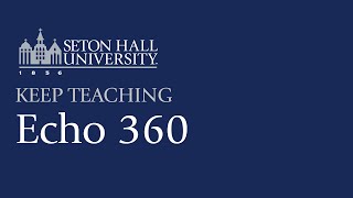 Keep Teaching: Echo 360