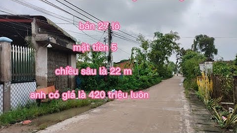 bán đất ở xã Tân Hương bán 27 nền mặt tiền 5 m chiều sâu là 22 m tháng 1 lô là 420 triệu