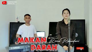 MAKAN DARAH (LATIEF KHAN) VERSI RISMA RAMADANI || DANGDUT TERBAIK ||