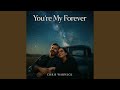 You're My Forever