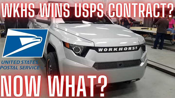 WKHS Stock - If Workhorse Wins the USPS Contract what happens to workhorse stock? Stock Analysis!