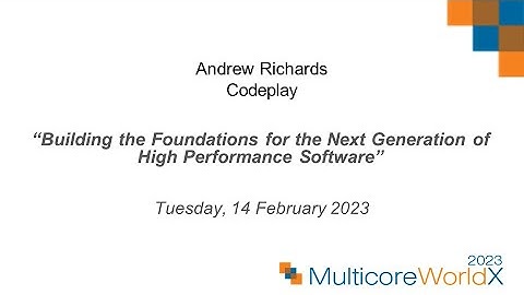 Andrew Richards, Codeplay at Multicore World 2023