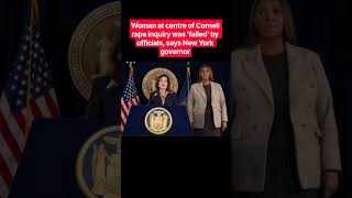 Woman at centre of Cornell rape inquiry was 'failed' by officials, says New York governor