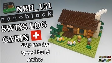 nanoblock NBH_151 | SWISS LOG CABIN 🇨🇭 | Stop motion speed build review